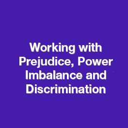 Working with Prejudice, Power Imbalance and Discrimination- CPD TCM Group-01
